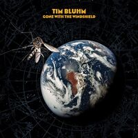 Tim Bluhm - Gone With The Windshield vinyl cover
