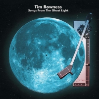 Tim Bowness - Songs From The Ghost Light vinyl cover