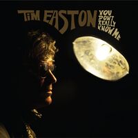 Tim Easton - You Don't Really Know Me (Mustard color vinyl) vinyl cover