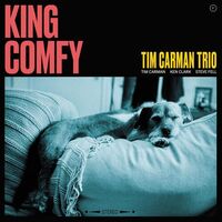 Tim Trio Carman - King Comfy vinyl cover