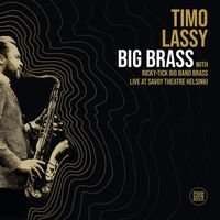 Timo Lassy  &  Ricky-Tick Big Band Brass - Big Brass Live At Savoy Theatre Helsinki vinyl cover