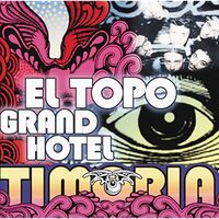 Timoria - El Topo Grand Hotel vinyl cover