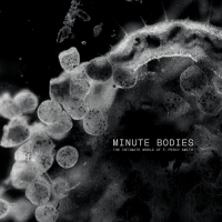 Tindersticks - Minute Bodies: The Intimate World Of F. Percy Smith vinyl cover