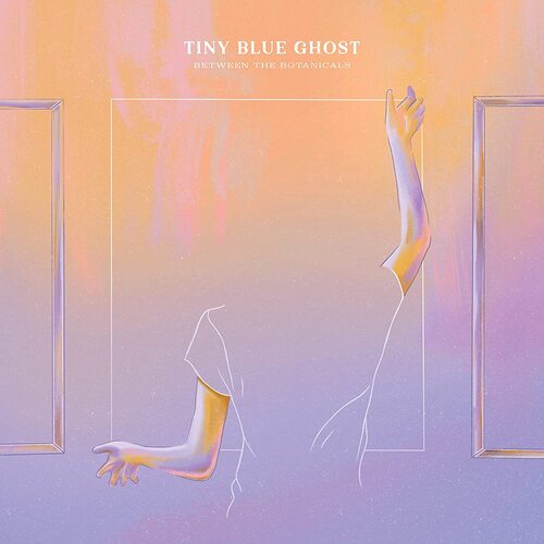 Tiny Blue Ghost - Between The Botanicals (Baby Pink) vinyl cover