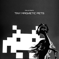 Tiny Magnet Pets - Deluxe / Debris vinyl cover