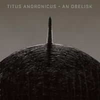 Titus Andronicus - An Obelisk vinyl cover