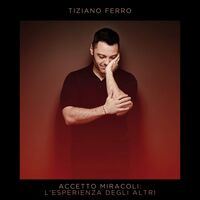 Tiziano Ferro - Accetto Miracoli: L'esperienza Degli Altri vinyl cover