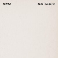 Todd Rundgren - Faithful (Premium Sound/Gold) vinyl cover