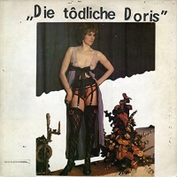 Toedliche Doris - Die Todliche Doris vinyl cover