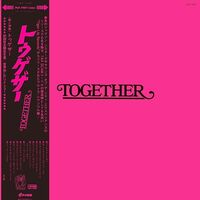 Toghther - Together