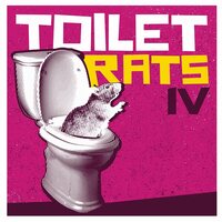 Toilet Rats - Toilet Rats IV vinyl cover