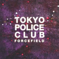 Tokyo Police Club - Forcefield (Lemon) vinyl cover