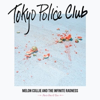 Tokyo Police Club - Melon Collie And The Infinite Radness Parts 1 And 2 vinyl cover