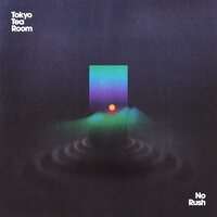 Tokyo Tea Room - No Rush vinyl cover
