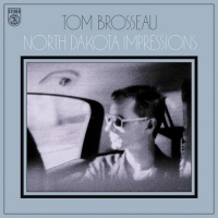 Tom Brosseau - North Dakota Impressions vinyl cover