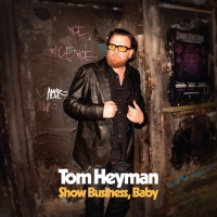 Tom Heyman - Show Business, Baby vinyl cover