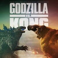 Tom Holkenborg - Godzilla Vs Kong Original Soundtrack vinyl cover