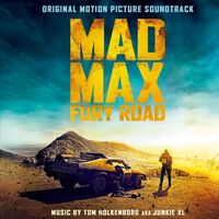 Tom Holkenborg - Mad Max: Fury Road Original Soundtrack vinyl cover