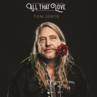 Tom Irwin - All That Love vinyl cover