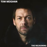 Tom Meighan - Reckoning