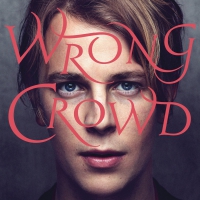 Tom Odell - Wrong Crowd vinyl cover