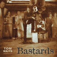 Tom Waits - Bastards Remastered vinyl cover