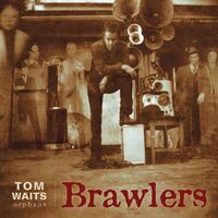 Tom Waits - Brawlers Remastered vinyl cover
