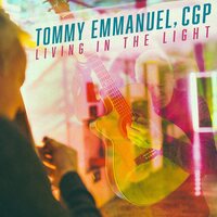Tommy Emmanuel - Living in the Light vinyl cover