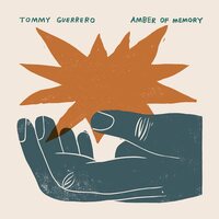 Tommy Guerrero - Amber of Memory vinyl cover