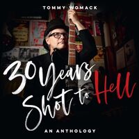 Tommy Womack - 30 Years Shot To Hell: A Tommy Womack Anthology vinyl cover