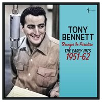 Tony Bennett - STranger In Paradise: The Early Hits 1951-62 vinyl cover
