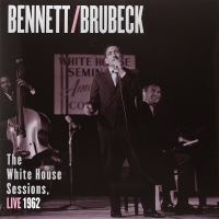 Tony / Brubeck,dave Bennett - White House Sessions - Live 1962 vinyl cover