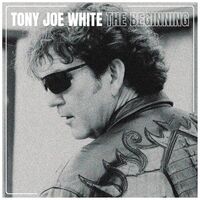 Tony Joe White - The Beginning vinyl cover