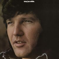 Tony Joe White - Tony Joe White vinyl cover
