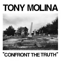 Tony Molina - Confront The Truth vinyl cover