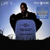 Too $Hort - Life Is Too Short vinyl cover