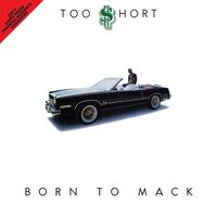 Too Short - Born To Mack vinyl cover