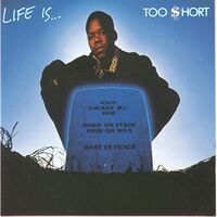 Too Short - Life Is... Too $Hort vinyl cover