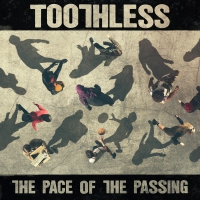 Toothless - The Pace Of The Passing vinyl cover