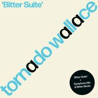 Tornado Wallace - Bitter Suite vinyl cover
