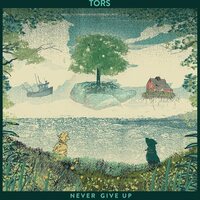 Tors - Never Give Up vinyl cover