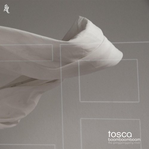 Tosca - Boom Boom Boom The Going Going Going Remixes vinyl cover
