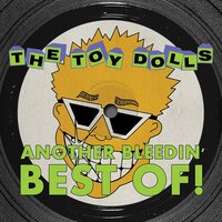 Toy Dolls - Another Bleedin' Best Of! vinyl cover