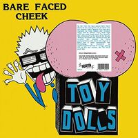 Toy Dolls - Bare Faced Cheek vinyl cover