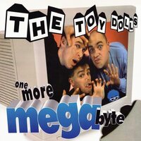 Toy Dolls - One More Megabyte vinyl cover