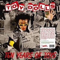 Toy Dolls - Ten Years Of Toys vinyl cover