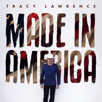 Tracy Lawrence - Made In America vinyl cover