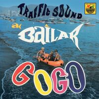 Traffic Sound - A Bailar Go Go vinyl cover