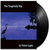 Tragically Hip - In Violet Light vinyl cover