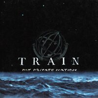 Train - My Private Nation vinyl cover